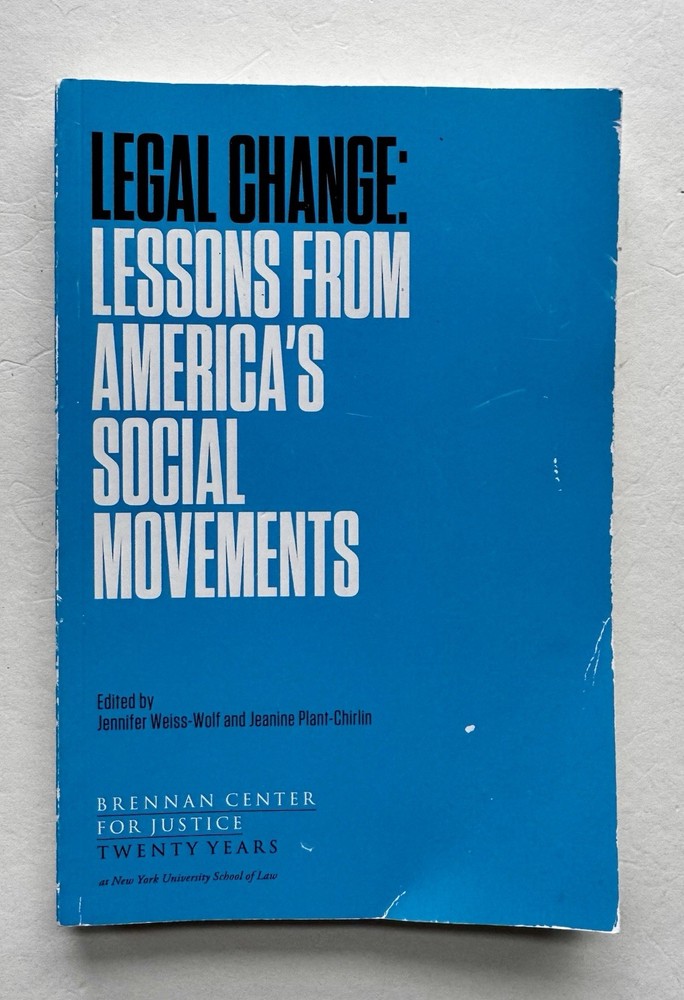 2015 PB Legal Change: Lessons from America’s Social Movements NY Uni. School Law