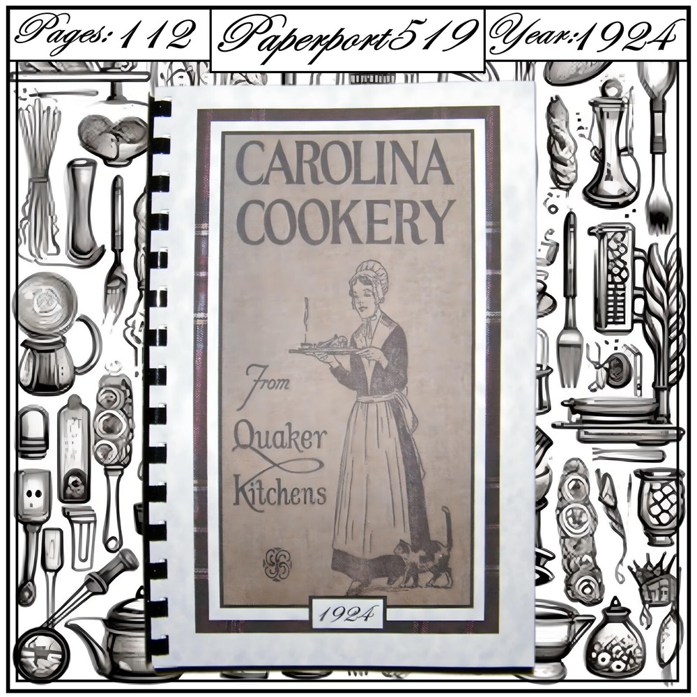 1924 Carolina Cookery From Quaker Kitchens Vintage Cook Book 112 Pages
