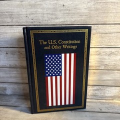 The US Constitution and Other Writings Leather Bound Edition Brand New