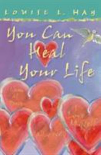 You Can Heal Your Life by Hay, Louise L.