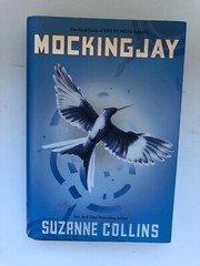 Mockingjay (1st Ed. & 1st Printing)—Suzanne Collins