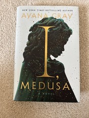 I, Medusa : A Novel by Ayana Gray (2025, Hardcover)