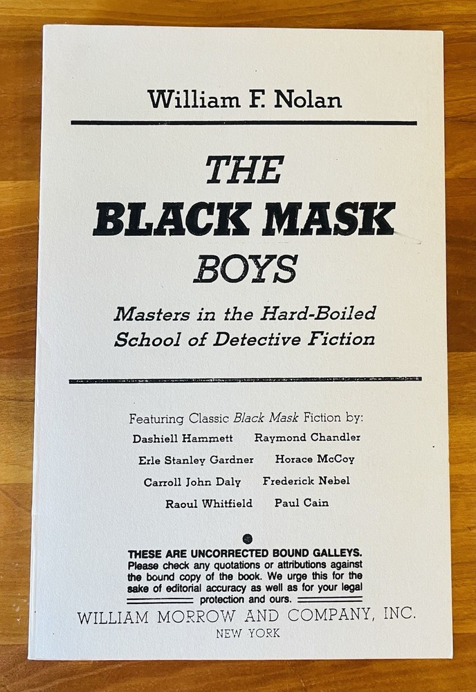 The Black Mask Boys ~ William F. Nolan ~ William Morrow ~ Bound Galleys ~ Rare!