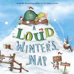 A Loud Winter’s Nap – Hardcover By Hudson, Katy – VERY GOOD