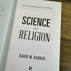 Science and Religion : Reconciling the Conflicts by David M. Barker, 2013 HC