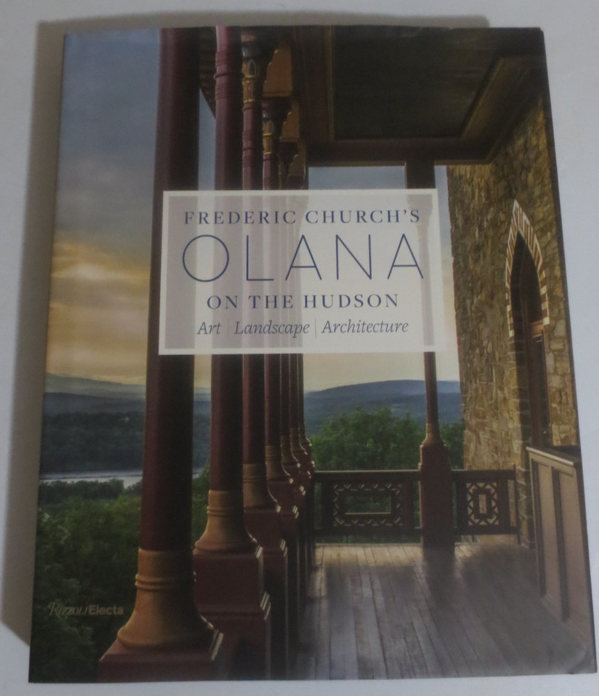 Frederic Church’s Olana on the Hudson Hardback with Dust cover Book 255 pages