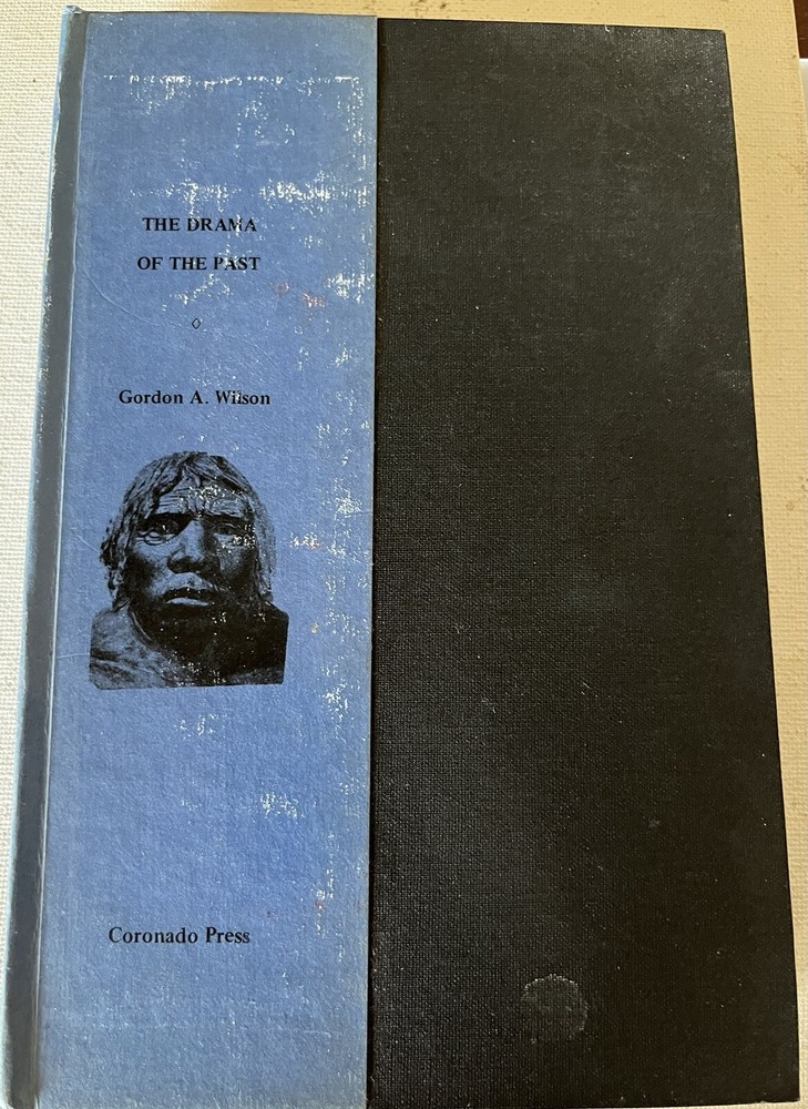 The Drama Of The Past By Gordon Wilson Ancient Mankind History Of Civilization