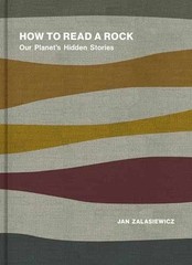 How to Read a Rock: Our Planet’s – Hardcover, by Zalasiewicz Jan – Very Good