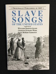 SLAVE SONGS of the United States American Music History Black Interest Slavery