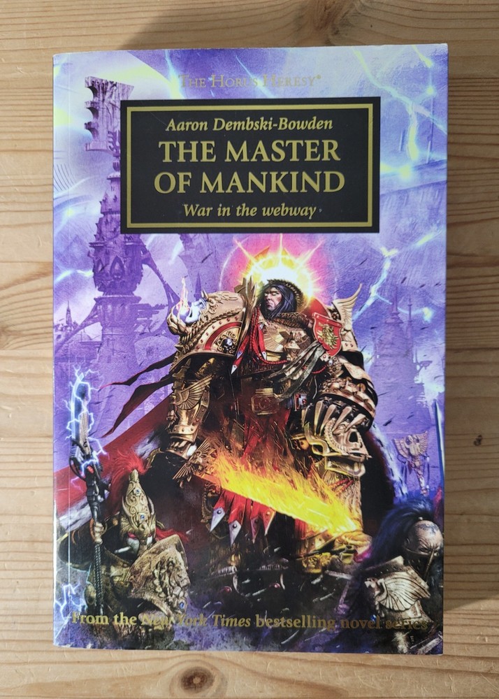 The Horus Heresy THE MASTER OF MANKIND War in the webway 9781784965365