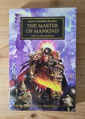 The Horus Heresy THE MASTER OF MANKIND War in the webway 9781784965365