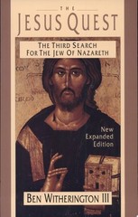 The Jesus Quest: The Third Search for the Jew of Nazareth by Ben Witherington II