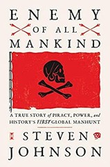 Enemy of All Mankind : A True Story of Piracy, Power, and History