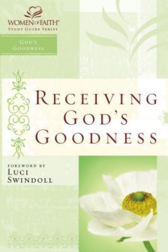 Receiving God’s Goodness by Christa Kinde