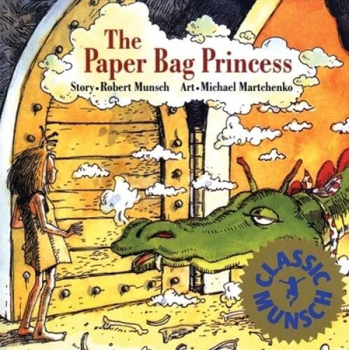 The Paper Bag Princess (Munsch for Kids) – Paperback By Munsch, Robert – GOOD