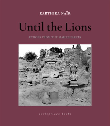 Until the Lions: Echoes from the Mahabharata – Paperback – VERY GOOD