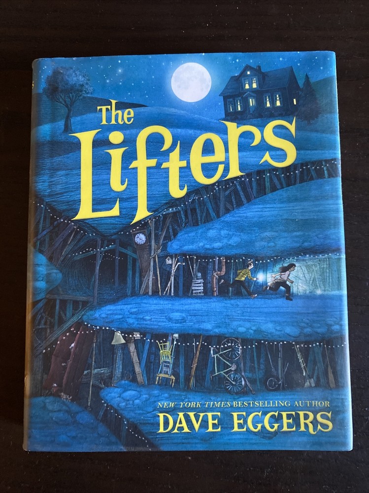 The Lifters by Dave Eggers (2018, Hardcover With Dustjacket)