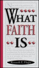 What Faith Is – Paperback By Kenneth E. Hagin – VERY GOOD