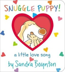 Snuggle Puppy: A Little Love Song (Boynton on Board) – Board book – VERY GOOD
