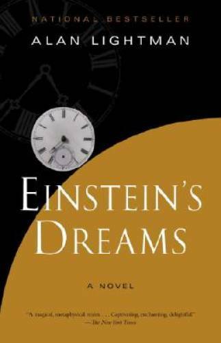 Einstein’s Dreams – Paperback By Lightman, Alan – GOOD