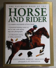 The Ultimate Book Of The Horse & Rider Hard Cover 512 Pages