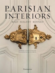 Parisian Interiors: Bold, Elegant, Refined Stoeltie, Barbara|Stoeltie, Rene|…