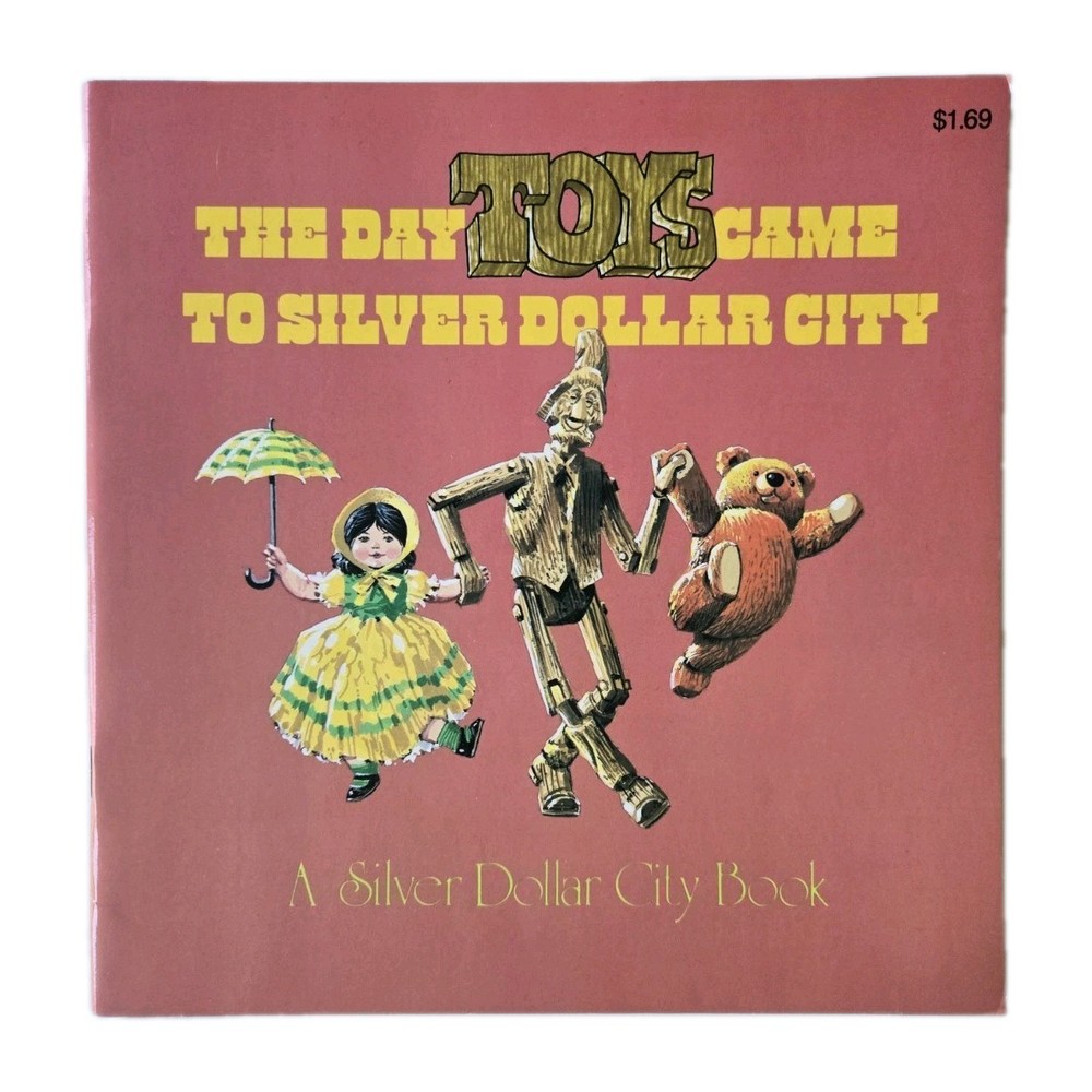 The Day Toys Came to Silver Dollar City John Barrett 1978 Softcover Theme Park