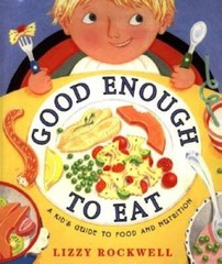 Good Enough to Eat – Hardcover By Rockwell, Lizzy – GOOD
