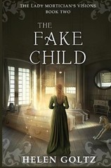 The Fake Child by Helen Goltz Paperback Book