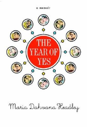 The Year of Yes – Hardcover By Headley, Maria Dahvana – VERY GOOD