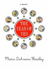 The Year of Yes – Hardcover By Headley, Maria Dahvana – VERY GOOD