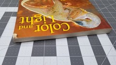 Color and Light : A Guide for the Realist Painter, Paperback by Gurney, James…
