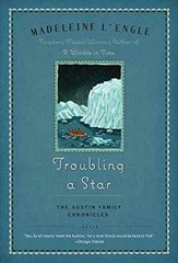 Troubling a Star: The Austin – Paperback, by L’Engle Madeleine – Very Good x