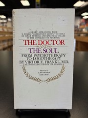 Viktor E. Frankl – The Doctor And The Soul