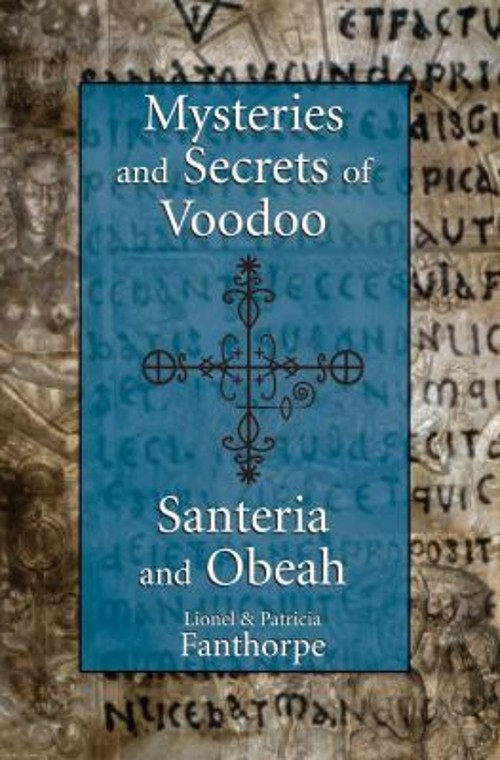 Mysteries and Secrets of Voodoo, Santeria, and Obeah Patricia Fan