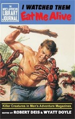 I Watched Them Eat Me Alive: Killer Creatures in Men’s Adventure Magazines (Hard