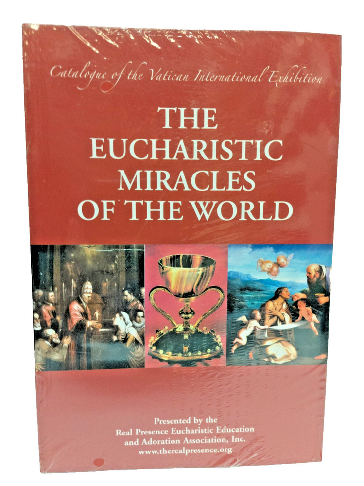 The Eucharistic Miracles of the World (2nd Edition 2016) 97819311