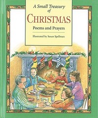 Small Treasury Of Christmas Poems and Prayers – Spellman, Susan – Good – See…