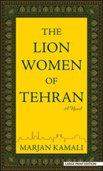 The Lion Women of Tehran by Marjan Kamali: New