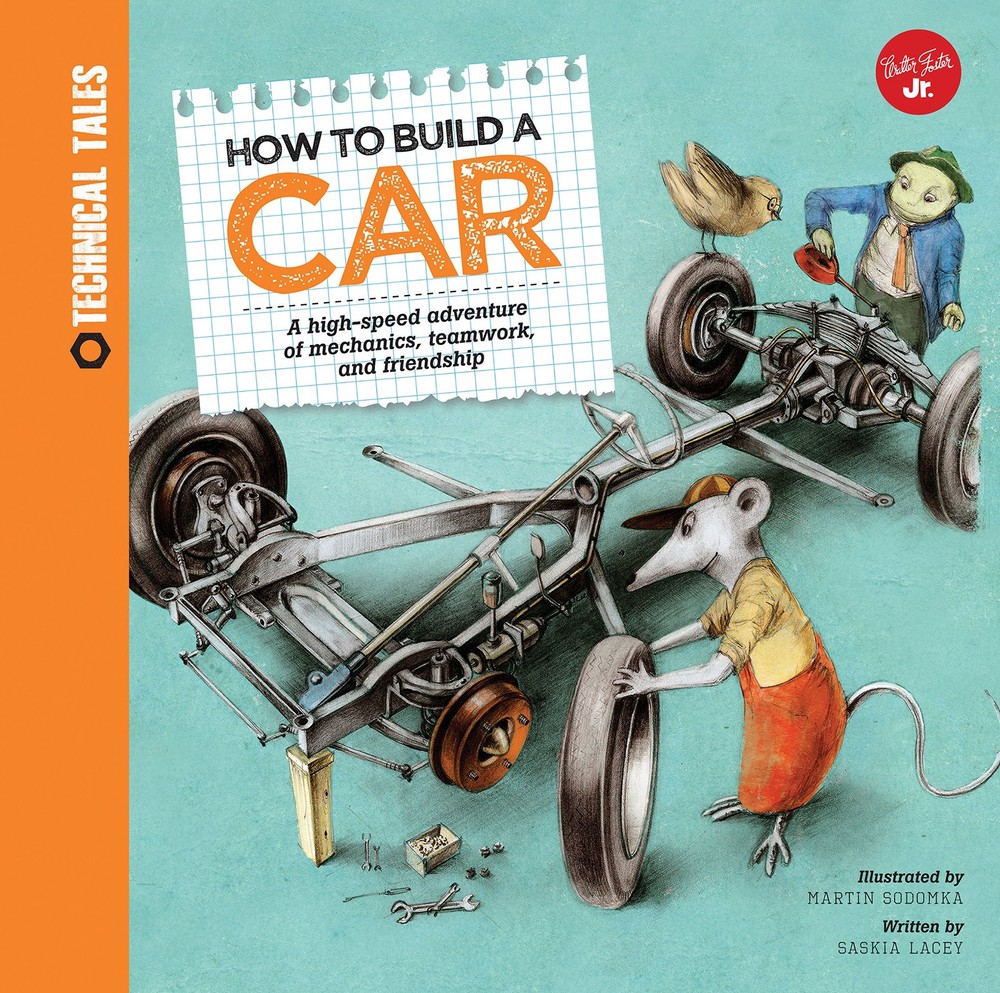 How to Build a Car: A high-speed adventure of mechanics, teamwork, and frien…
