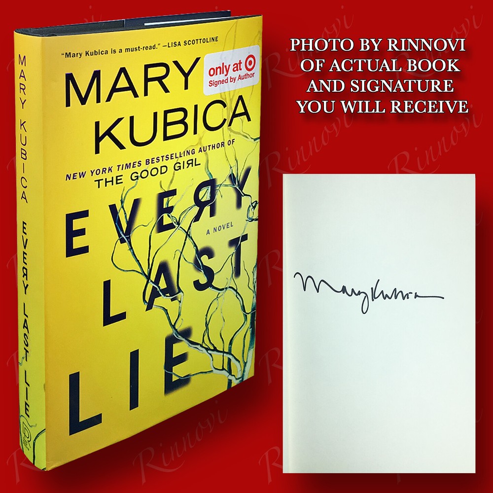 Every Last Lie SIGNED Mary Kubica (2017,HC,1st) BRAND NEW