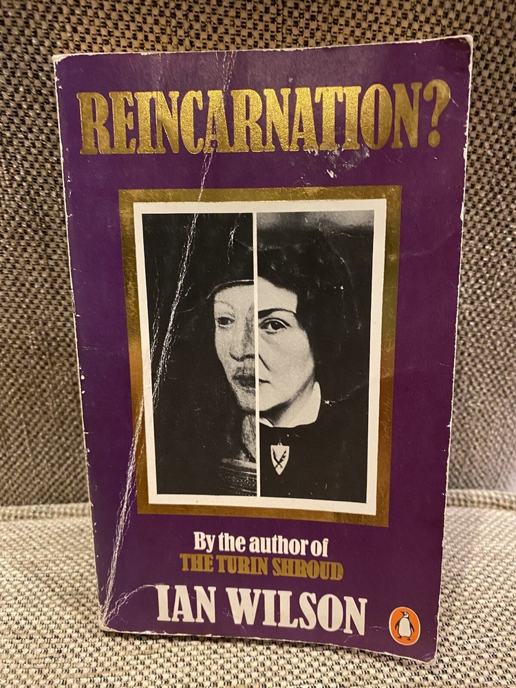 Reincarnation? by Ian Wilson (First Published as Mind Out Of Time?) PB 1982