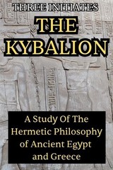 Three Initiates The Kybalion (Paperback)