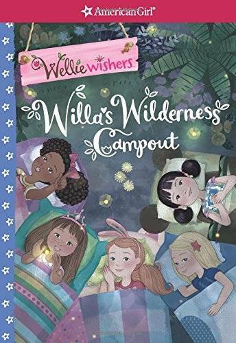 Willa’s Wilderness Campout (Wellie Wishers) – Paperback – VERY GOOD