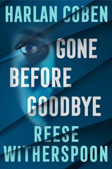Gone Before Goodbye By Reese WitherspoonHarlan Coben,