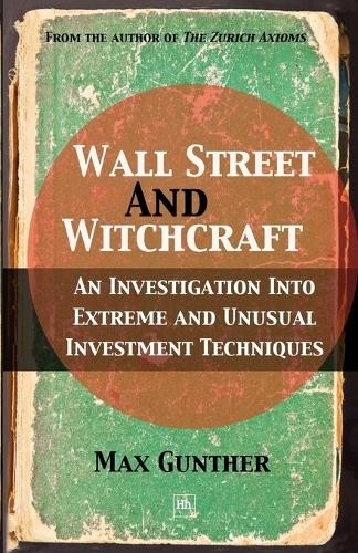 Max Gunther Wall Street and Witchcraft (Paperback)