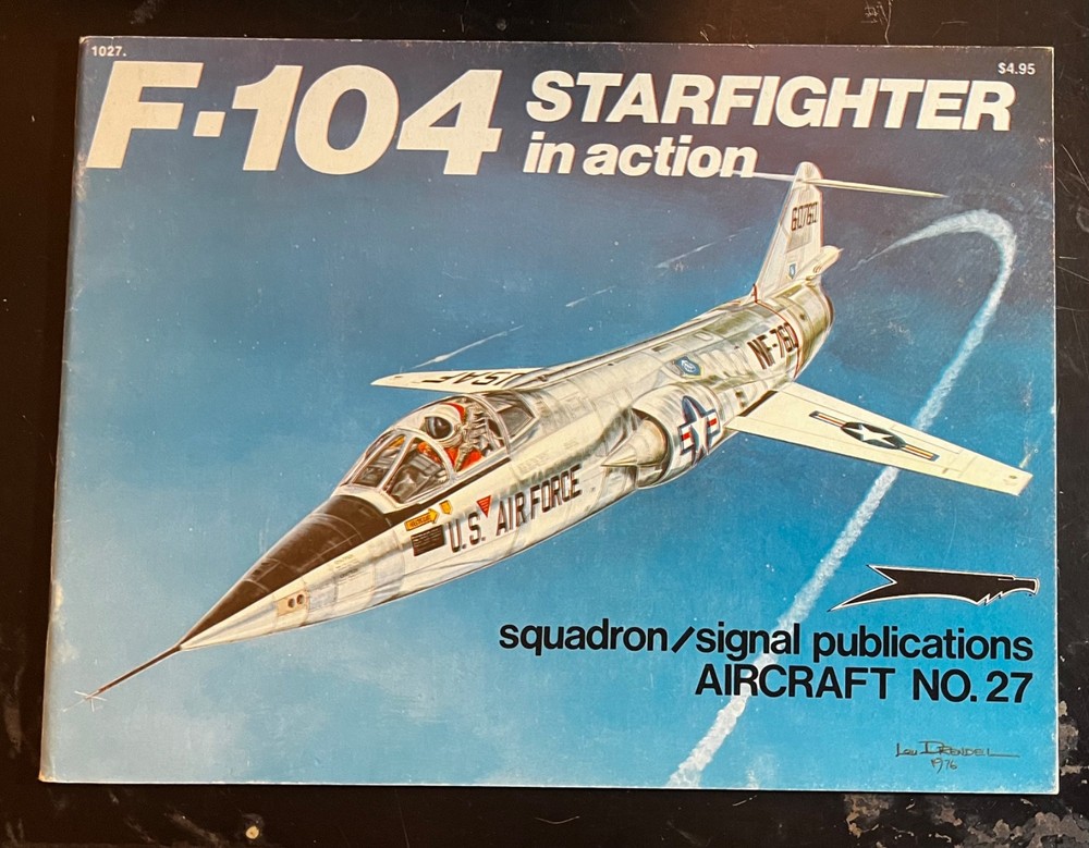 F-104 STARFIGTER in Action #27 Squad/Sig F104A F104B F104C F104D F104F F104G