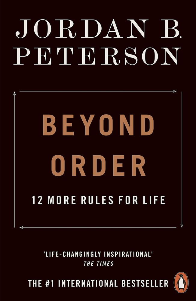 Beyond Order: 12 More Rules for Life – paperback Jordan B. Peterson