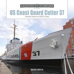 US Coast Guard Cutter 37: Formerly Known as USCGC Taney (Legends of Warfare: Nav