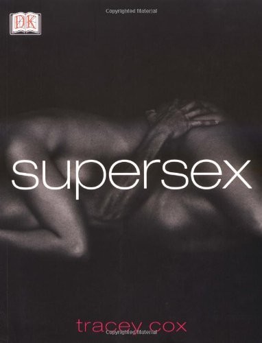 SUPERSEX By Tracey Cox **BRAND NEW**